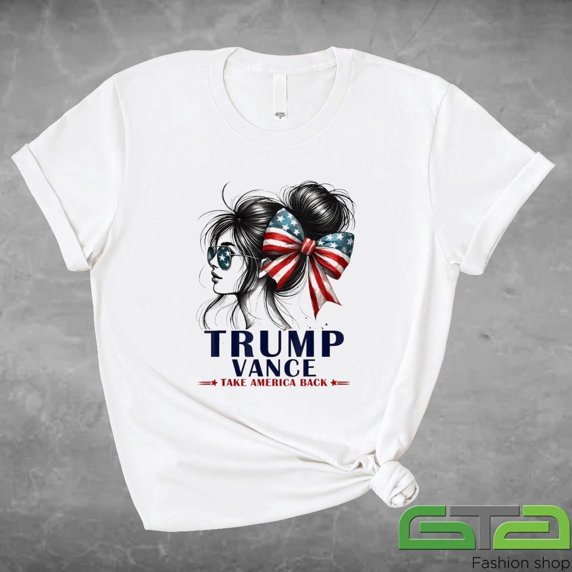 Official Trump Vance Take America Back 2024 Messy Bun Girl USA Flag T-shirt