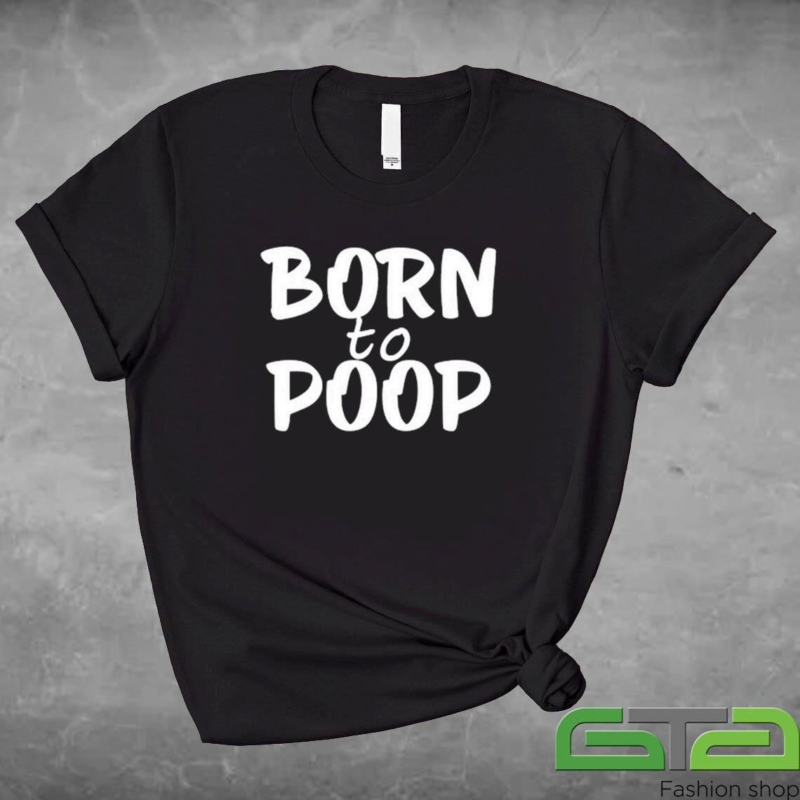 Official Walker Born To Poop T-shirt