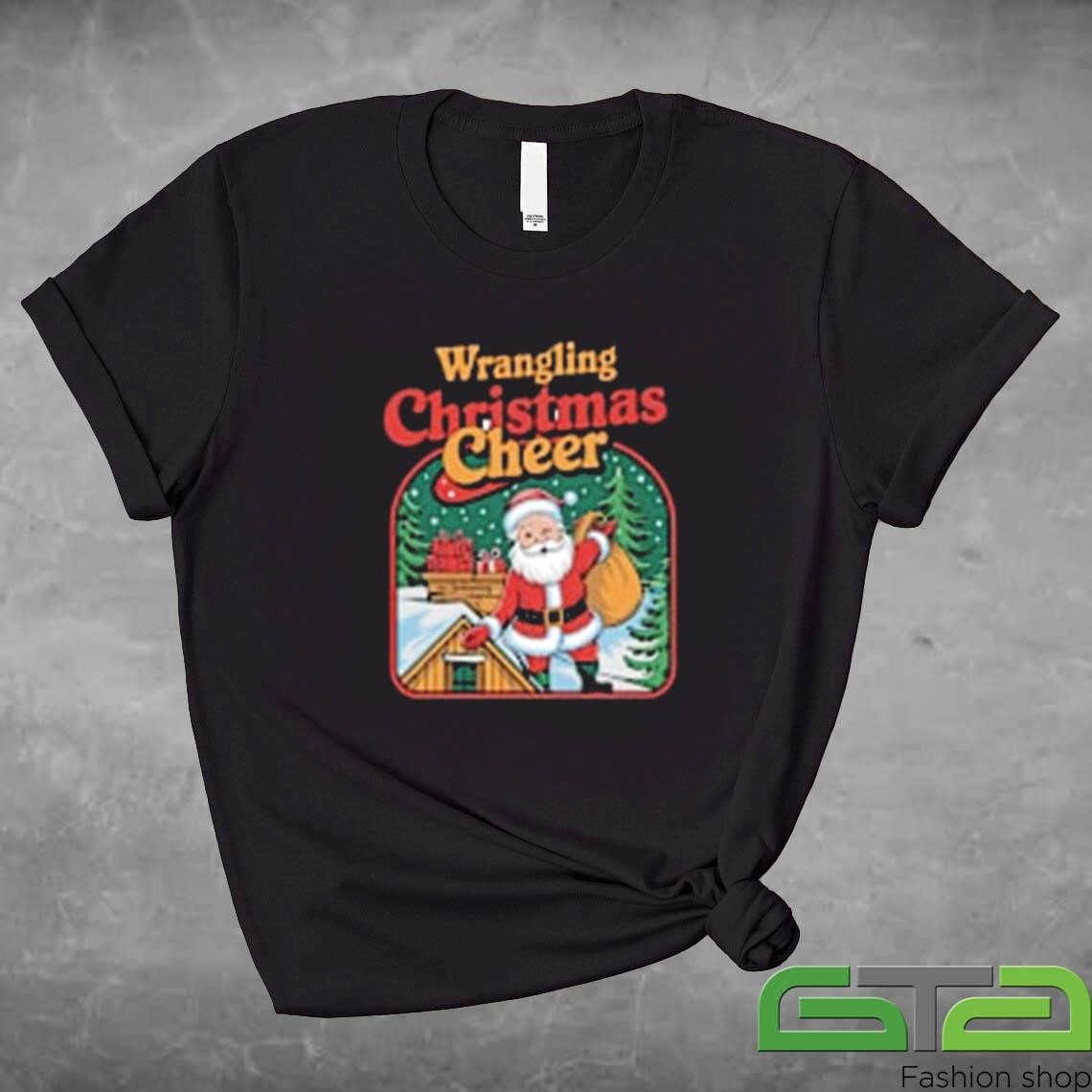 Official Wrangling Christmas Cheer Western Santa Claus Christmas 2024 Humor Sweashirt