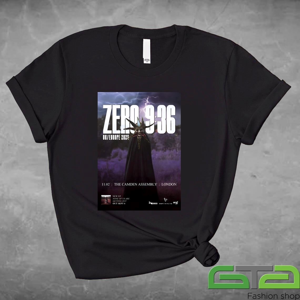 Official Zero 9 36 None Of Us Are Getting Out 2025 Tour London The Camden Assembly T-shirt