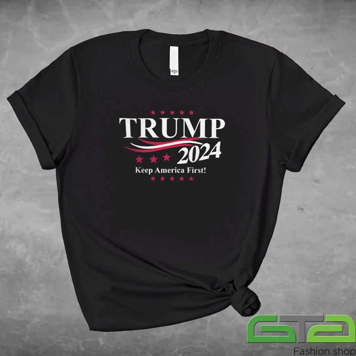 Trump 2024 Keep America First Shirt