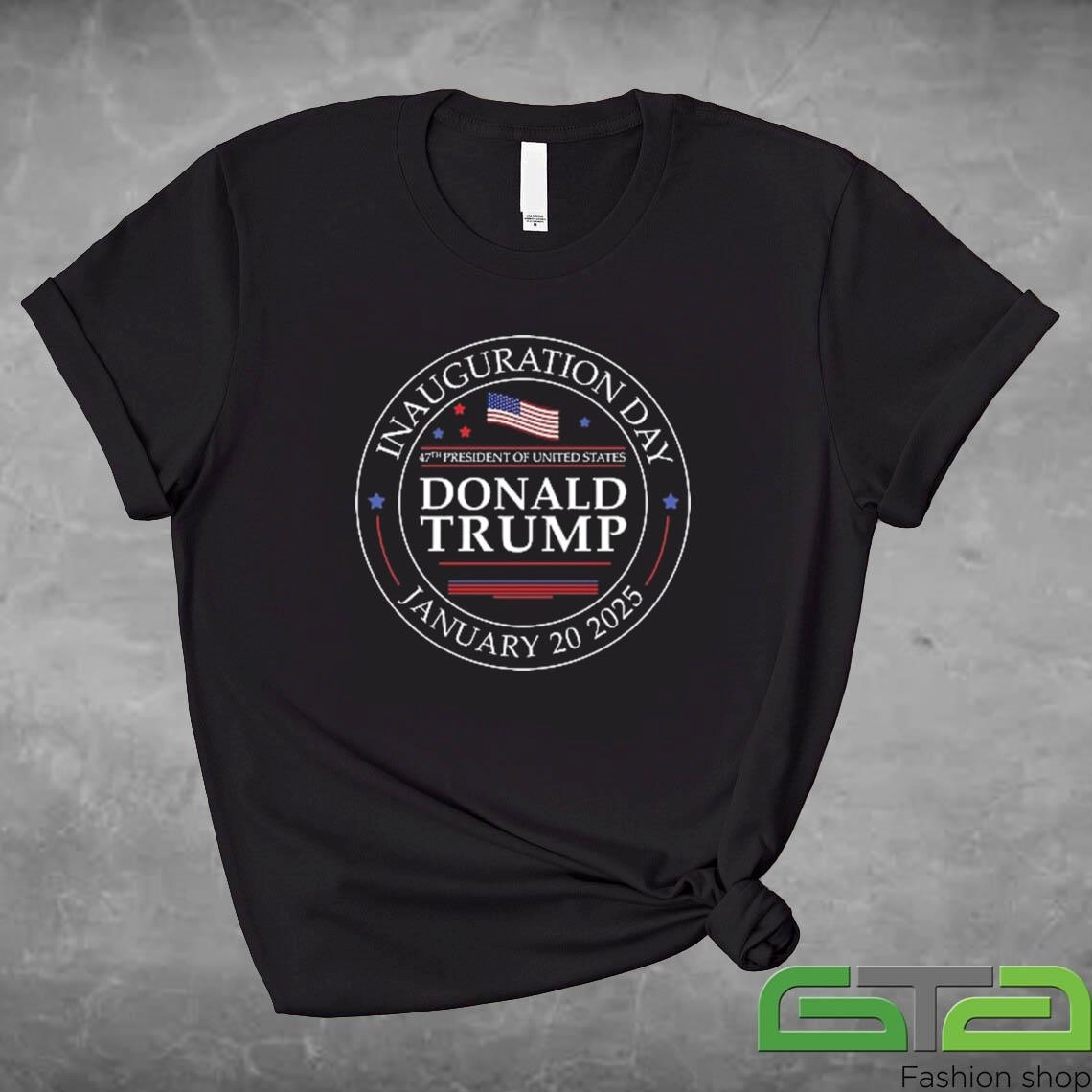 Trump 47th President Of United States Inauguration Day Shirt