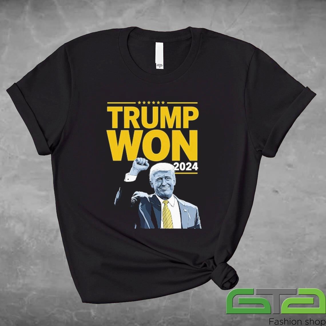 Trump President Trump Won 2024 Shirt