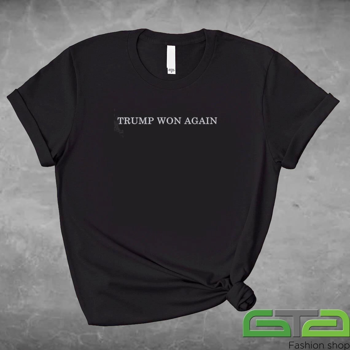 Trump Won Again American Flag 2024 Shirt