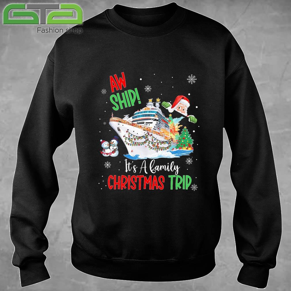 Aw Ship It's A Christmas Cruise Trips 2024 Family Matching Classic Sweatshirt