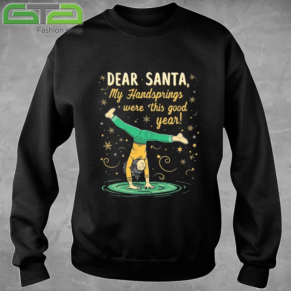 Dear Santa Handspring Were This Good Year Christmas Gymnastics Sweatshirt