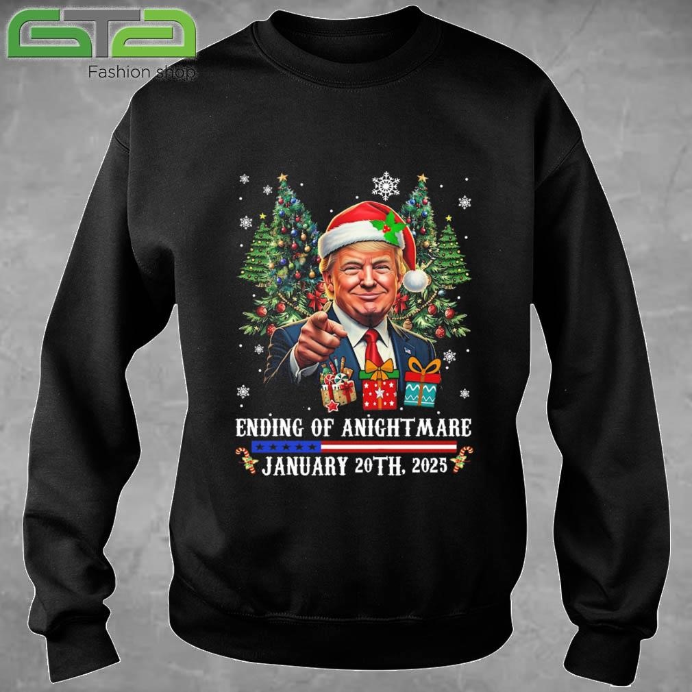 Ending Of A Nightmare January 20th 2025 Funny Santa Trump Sweatshirt