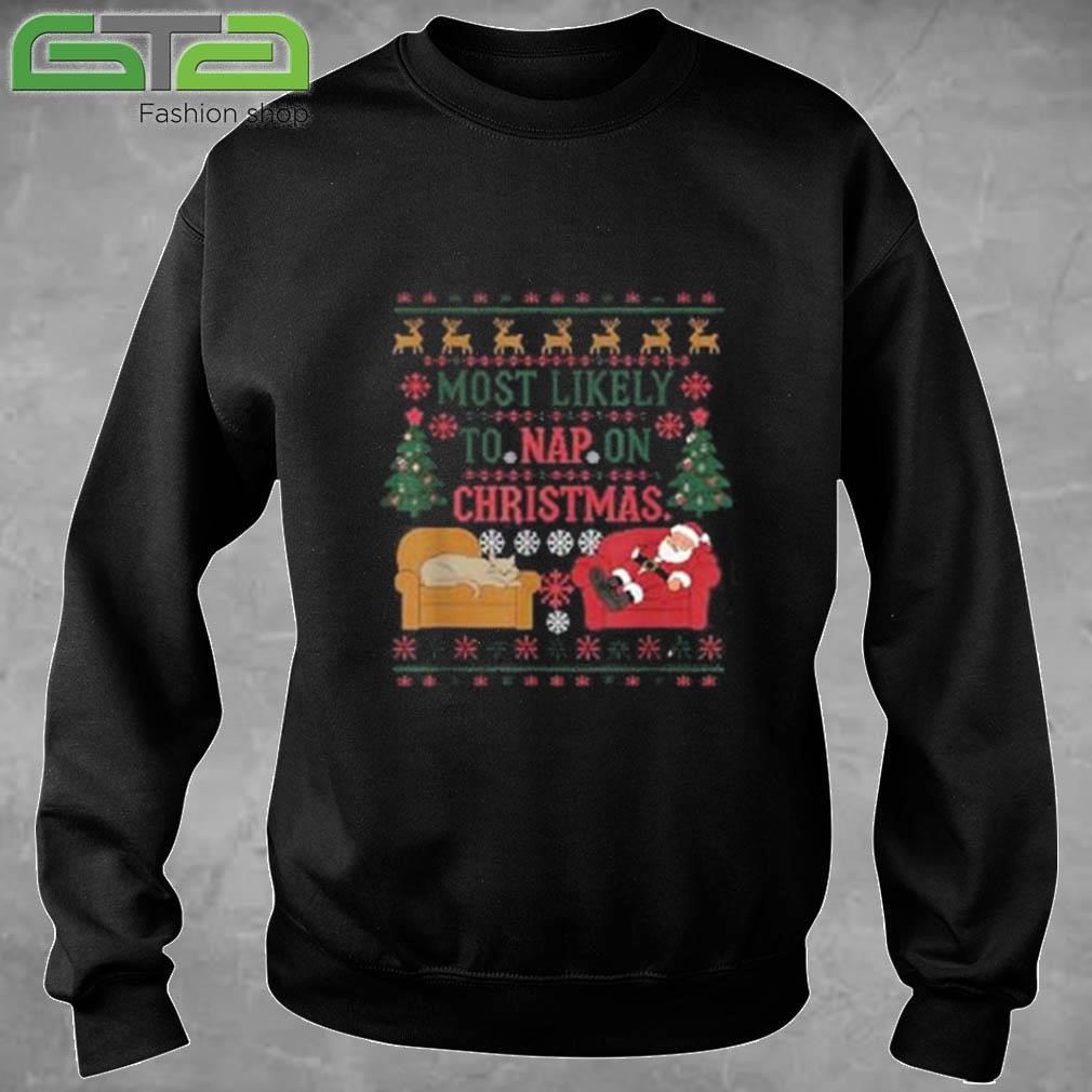 Funny Most Likely To Nap On Christmas Ugly Matching Sweatshirt