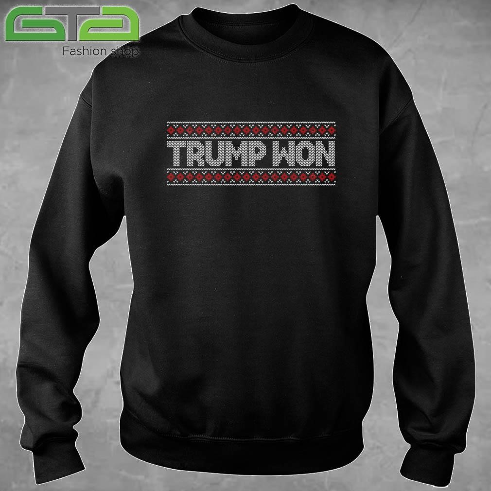 Funny Trump Won Ugly Christmas Sweatshirt