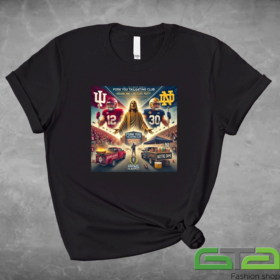 Indiana Hoosiers vs Notre Dame Fighting Irish Fork You Tailgating Club 2024 Shirt