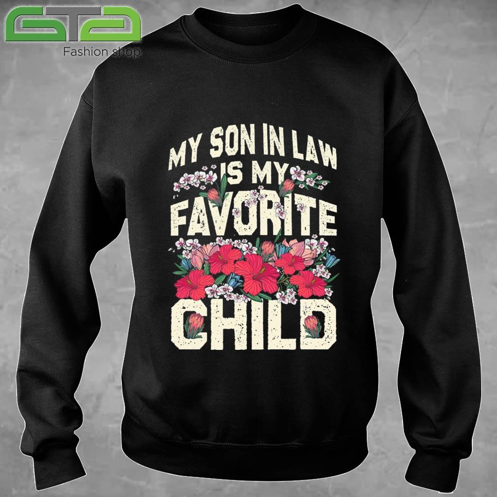 My Son In Law Is My Favorite Child Funny Quotes Christmas 2024 Sweatshirt