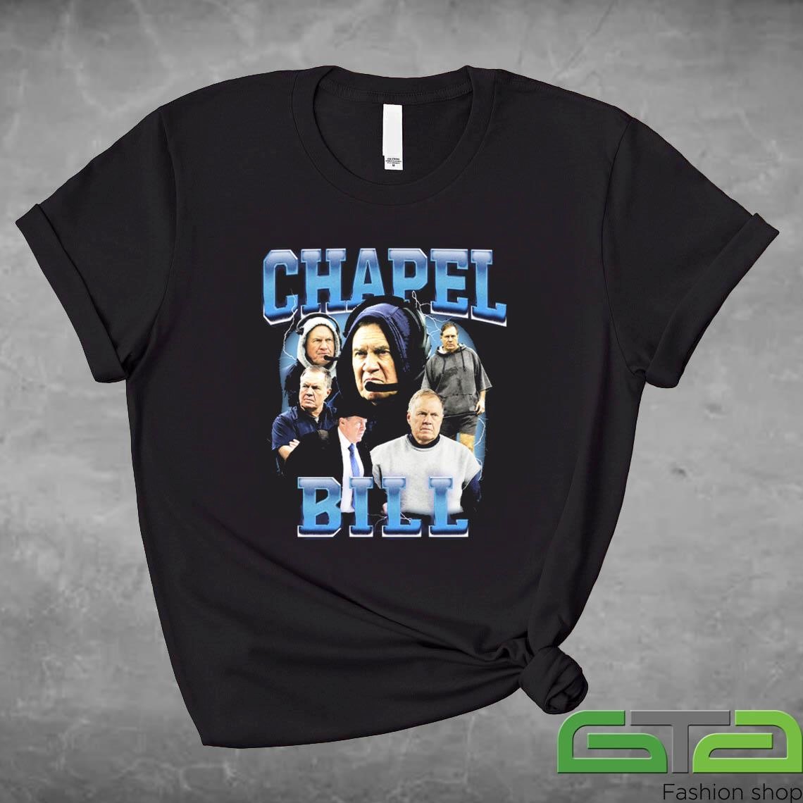 Official Bill Belichick Chapel Bill Coach New England Patriots T-shirt