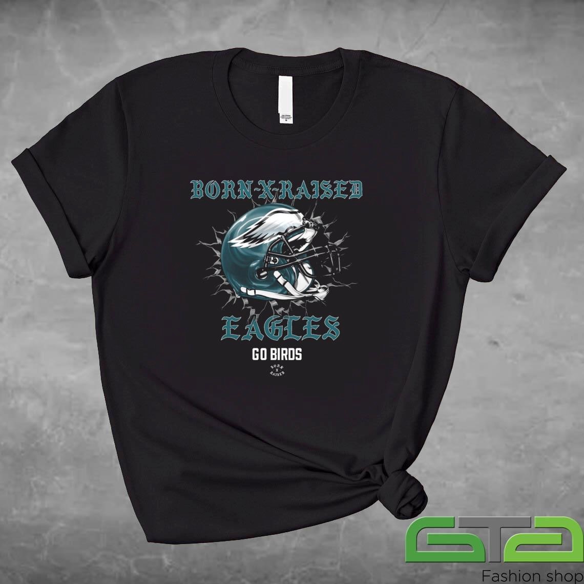 Official Born X Raised Philadelphia Eagles Helmet Attractive T-shirt