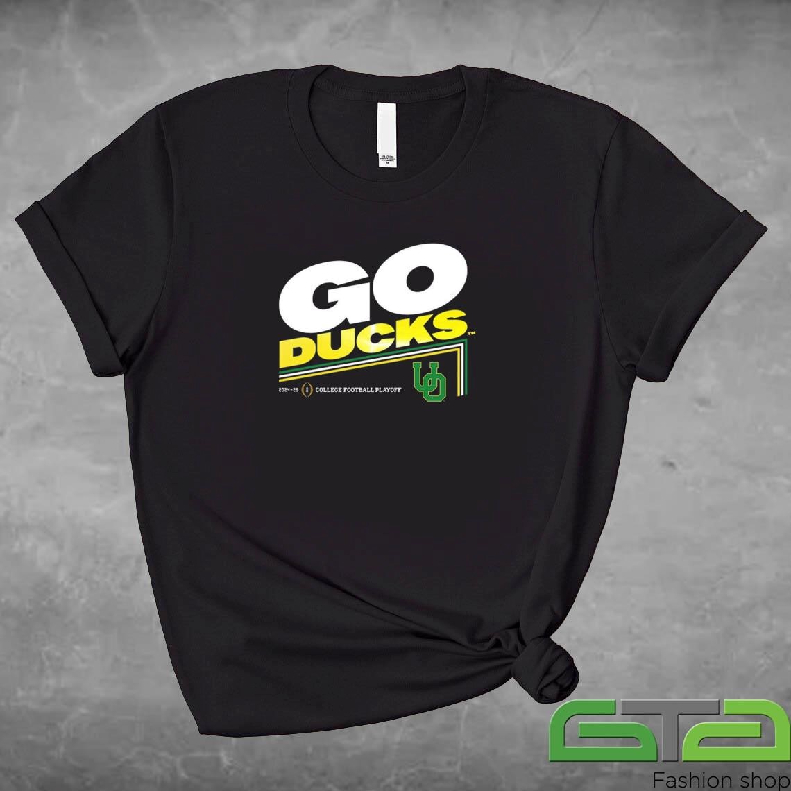 Official College Football Playoff 2025 Oregon Slogan Go Ducks T-shirt