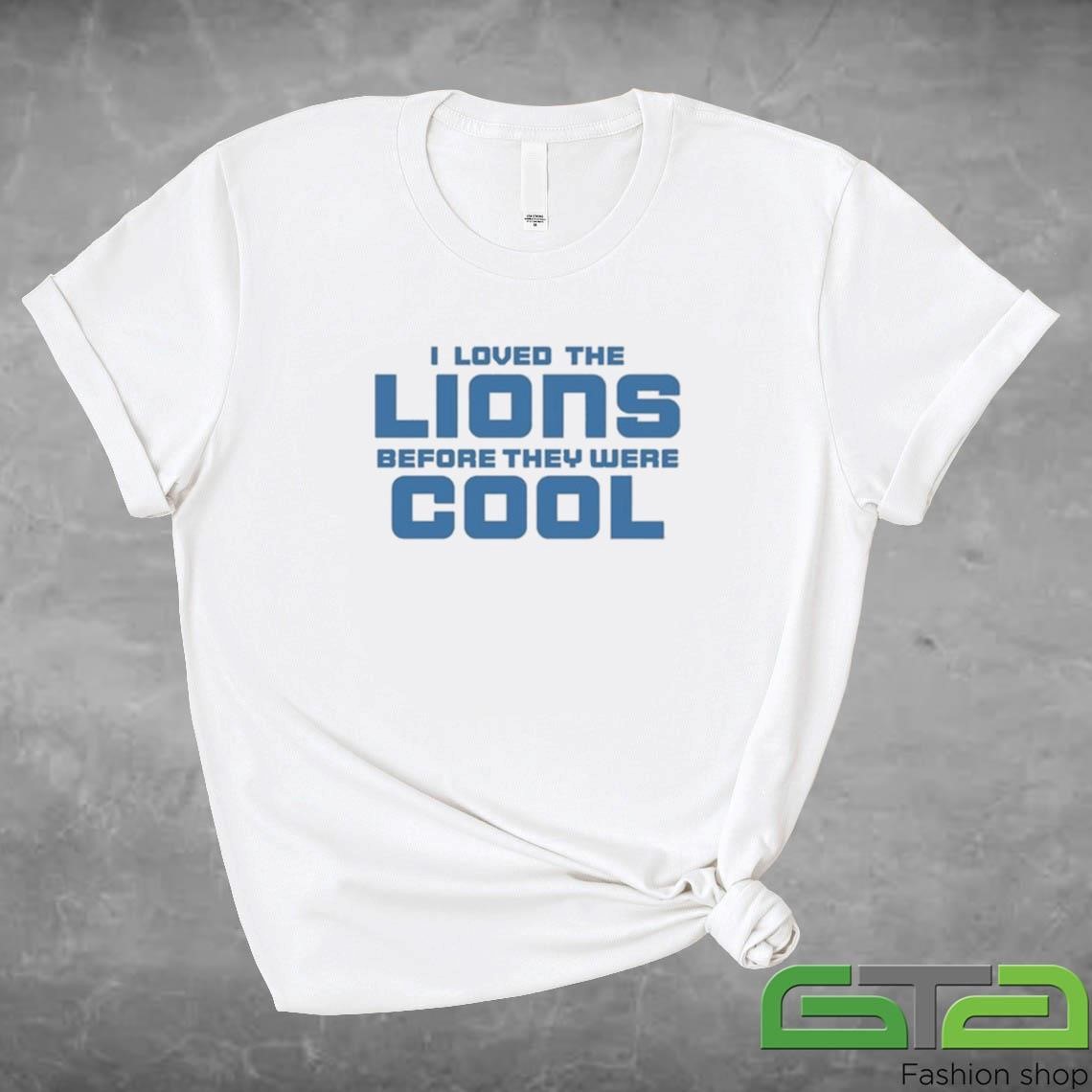 Official Darian Devries I Loved Lions Before They Were Cool T-shirt