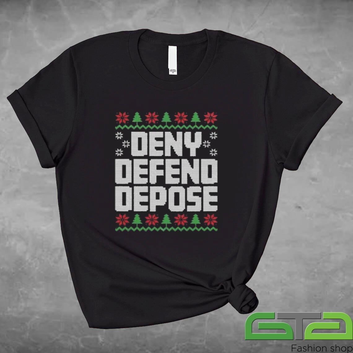 Official Deny Defend Depose ,Mental Health Christmas Ugly T-shirt