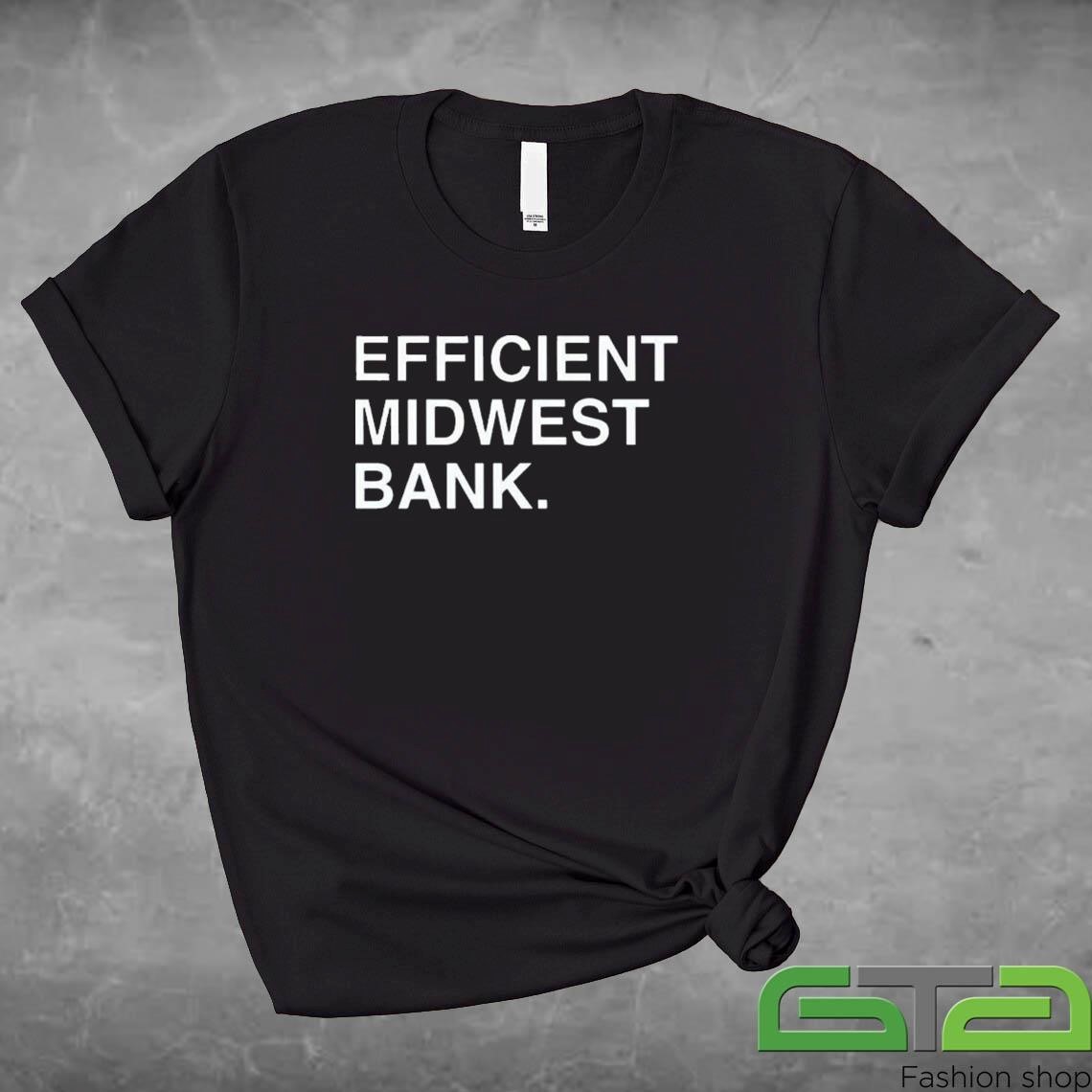 Official Efficient Midwest Bank T-shirt