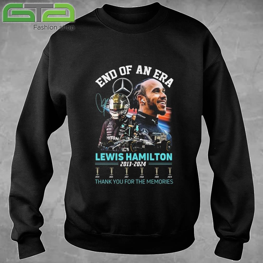 Official End Of An Era Lewis Hamilton 2013-2024 Signature Thank You For The Memories T-shirt