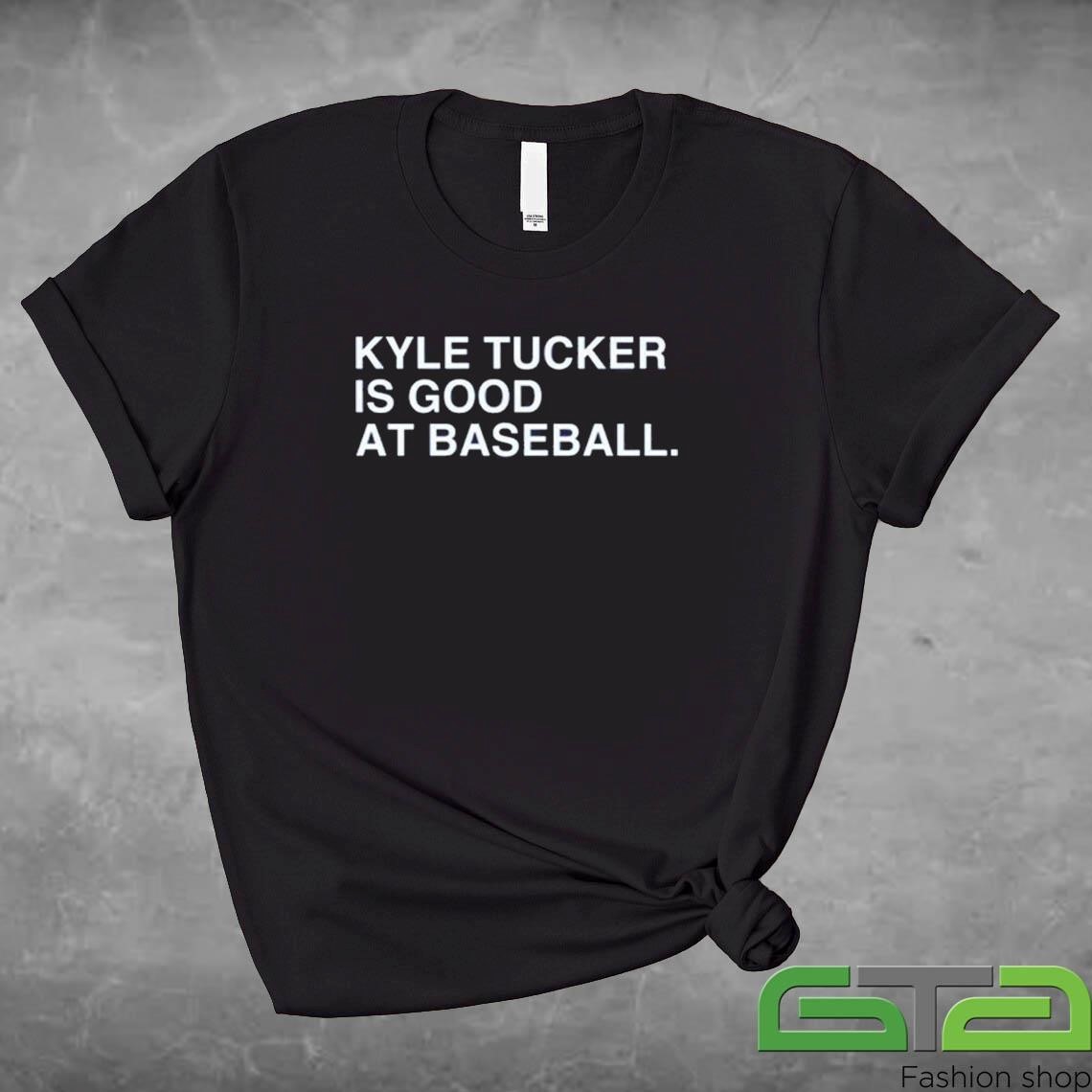 Official Kyle Tucker Is Good At Baseball T-shirt