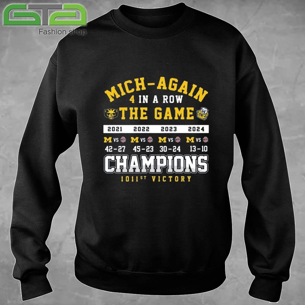 Official Michigan Beat Ohio Mich-again 4 In A Row The Game Champions 1011st Victory T-shirt