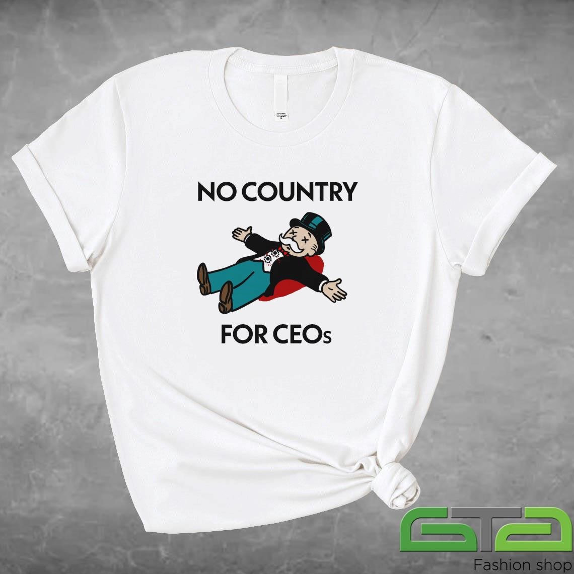 Official No Country For CEOs T-shirt