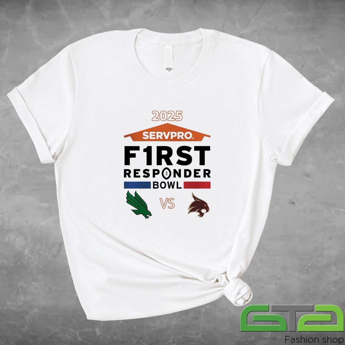 Official Servpro First Responder Bowl 2025 North Texas Mean Green Versus Texas State Bobcats Matchup In Dallas Texas On Jan 3 2025 T-shirt