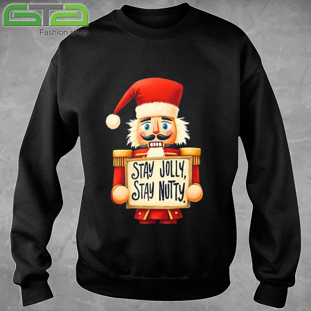 Stay Jolly Stay Nutty Merry Christmas 2024 Classic Sweatshirt