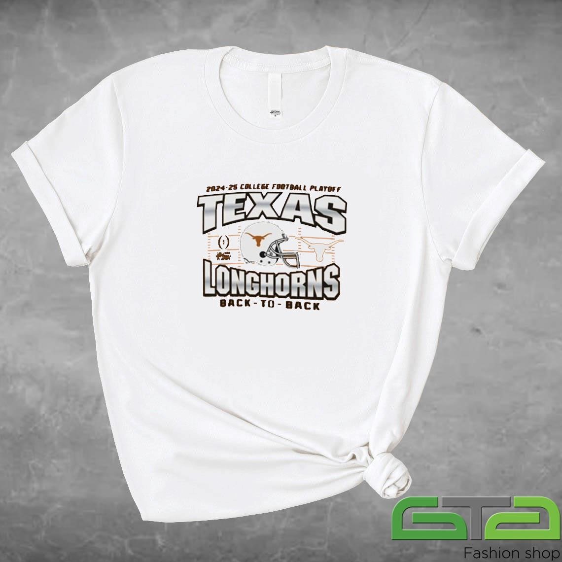 Texas Longhorns 2024-25 College Football Playoffs Back To back Shirt