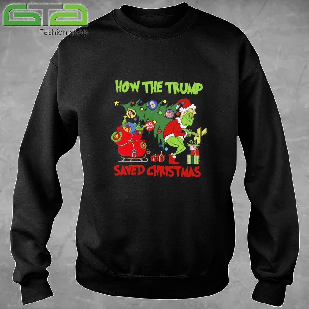 Trump Santa Trump Xmas How the Trump Saved Christmas Sweatshirt