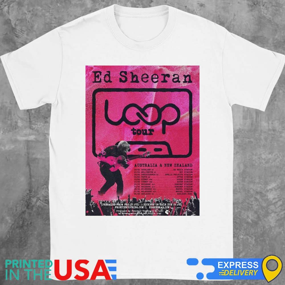 Official Ed Sheeran Loop Tour Australia And New Zealand 2026 Tour T ...